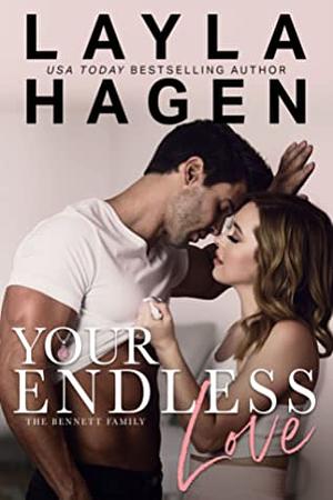 Your Endless Love by Layla Hagen