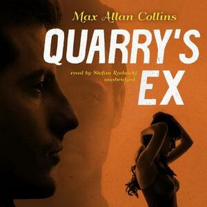 Quarry's Ex by Max Allan Collins
