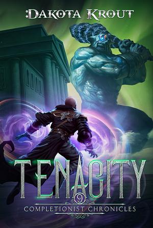 Tenacity by Dakota Krout