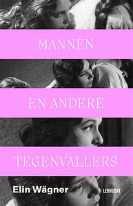 Mannen en andere tegenvallers by Elin Wägner