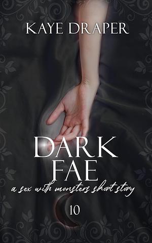 Dark Fae by Kaye Draper