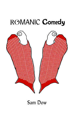 RoMANIC Comedy by Sam Dow