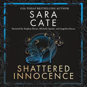 Shattered Innocence by Sara Cate