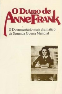 O Diário de Anne Frank by Anne Frank