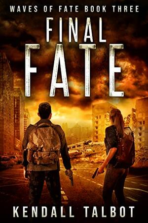 Final Fate by Kendall Talbot