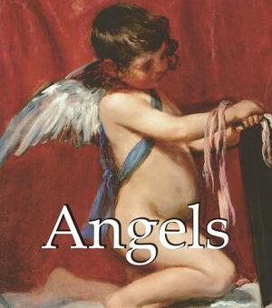 Angels: A Glorious Celebration of Angels in Art by Laura Ward
