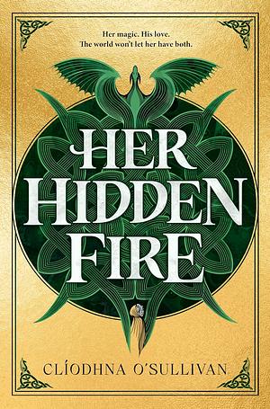 Her Hidden Fire by Cliodhna O'Sullivan