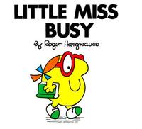 Little Miss Busy by Roger Hargreaves