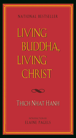 Living Buddha, Living Christ by Thích Nhất Hạnh