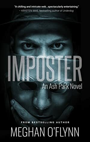Imposter (Ash Park, #7) by Meghan O'Flynn