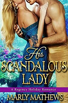 His Scandalous Lady by Marly Mathews