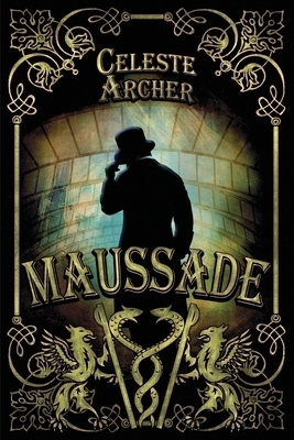 Maussade by Celeste Archer