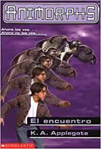 El encuentro by K.A. Applegate