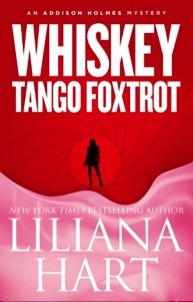 Whiskey Tango Foxtrot by Liliana Hart