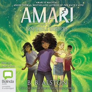 Amari and the Despicable Wonders by B.B. Alston