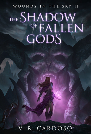 The Shadow of Fallen Gods by V.R. Cardoso