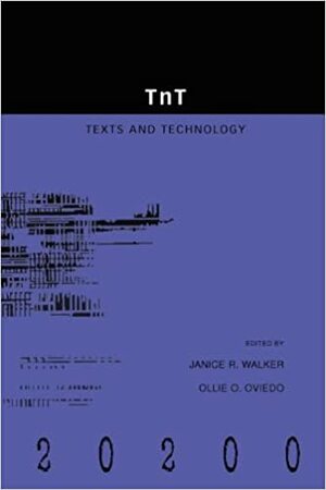 TNT: Texts and Technology by Ollie O. Oviedo, Janice R. Walker