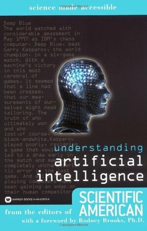 Understanding Artificial Intelligence by Rodney A. Brooks, Scientific American, Sandy Fritz