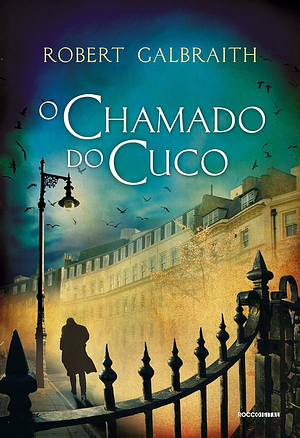 O Chamado do Cuco by Robert Galbraith