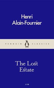 The Lost Estate by Alain-Fournier
