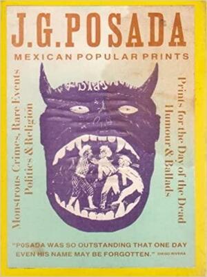 Mexican Popular Prints by Eduardo Paolozzi, Julian Rothenstein, José Posada