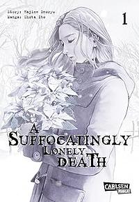 A Suffocatingly Lonely Death 01 by Shōta Itō, Hajime Inoryu