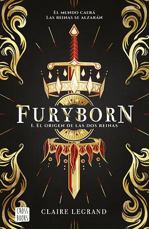 Furyborn 1. El origen de las dos reinas by Claire Legrand