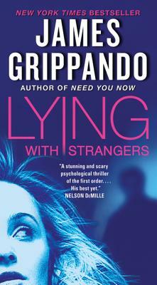 Lying with Strangers by James Grippando