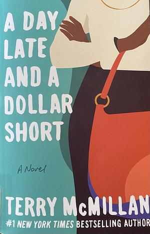 A Day Late and a Dollar Short by Terry McMillian