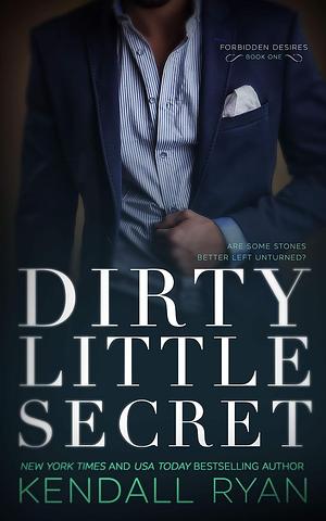 Dirty Little Secret by Kendall Ryan