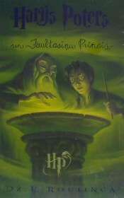 Harijs Poters un Jauktasiņu princis by Dž. K. Roulinga, J.K. Rowling