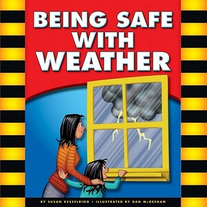 Being Safe with Weather by Susan Kesselring