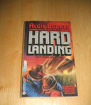 Hard Landing by Algis Budrys