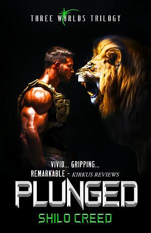 Plunged by Shilo Creed, C. R. Fulton