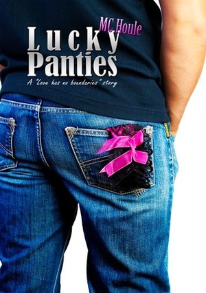 Lucky Panties by M.C. Houle