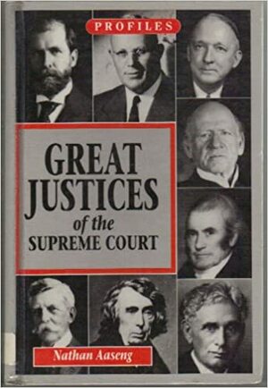 Great Justices of the Supreme Court by Nathan Aaseng