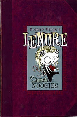 Lenore: Noogies by Roman Dirge
