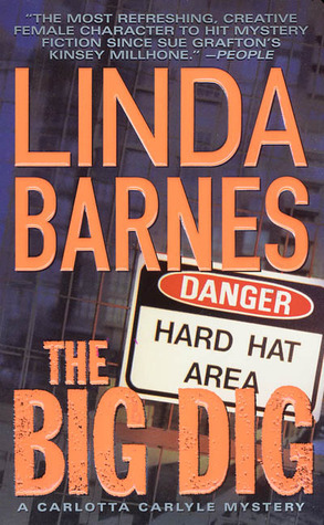 The Big Dig by Linda Barnes