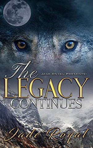 The Legacy Continues: Rise of the Hybrids by Jade Royal