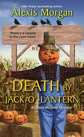 Death by Jack-o'-Lantern by Alexis Morgan