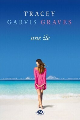 Une île by Tracey Garvis Graves