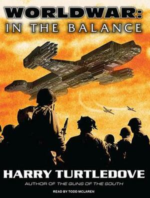 Worldwar: In the Balance by Harry Turtledove