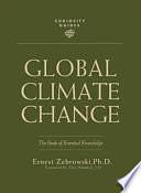 Global Climate Change: The Book of Essential Knowledge by Ernest Zebrowski