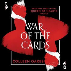 War of the Cards by Colleen Oakes