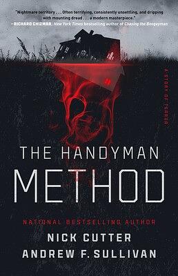 The Handyman Method by Nick Cutter, Andrew F. Sullivan