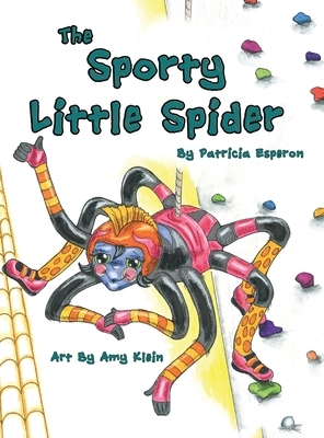 The Sporty Little Spider by Patricia Suzanne Esperon