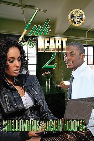 Ink My Heart 2 by Shellie Marie