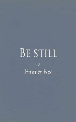 Be Still by Emmet Fox