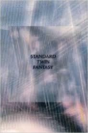 Standard Twin Fantasy by Sam Riviere