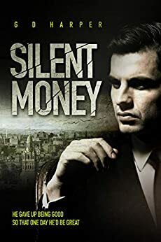 Silent Money by G.D. Harper